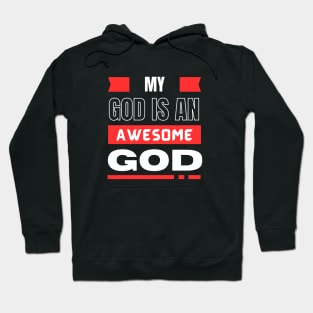 My God Is An Awesome God | Christian Hoodie